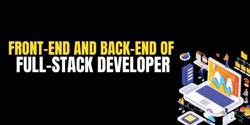Frontend And Backend Of Full Stack Developer