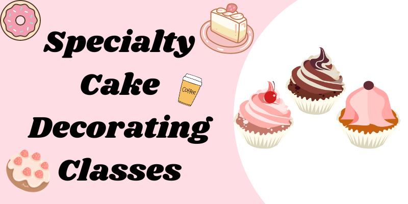 Elevate Your Baking Skills with Specialty Cake Decorating Classes