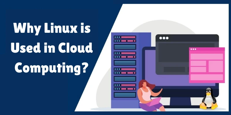 Why Linux is Used in Cloud Computing